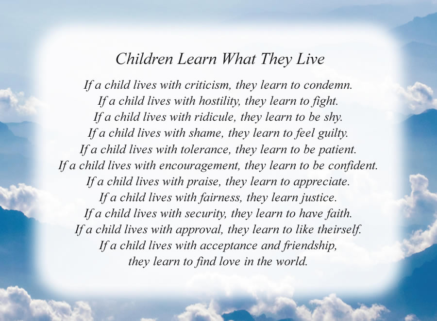 Children Learn What They Live poem with the Mountain Clouds background