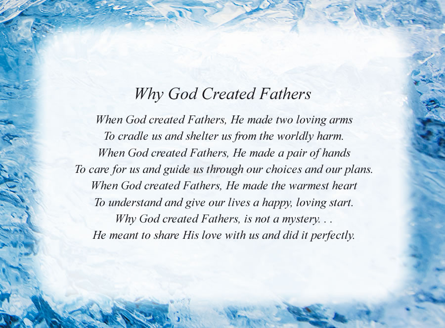 Why God Created Fathers poem with the Ice background