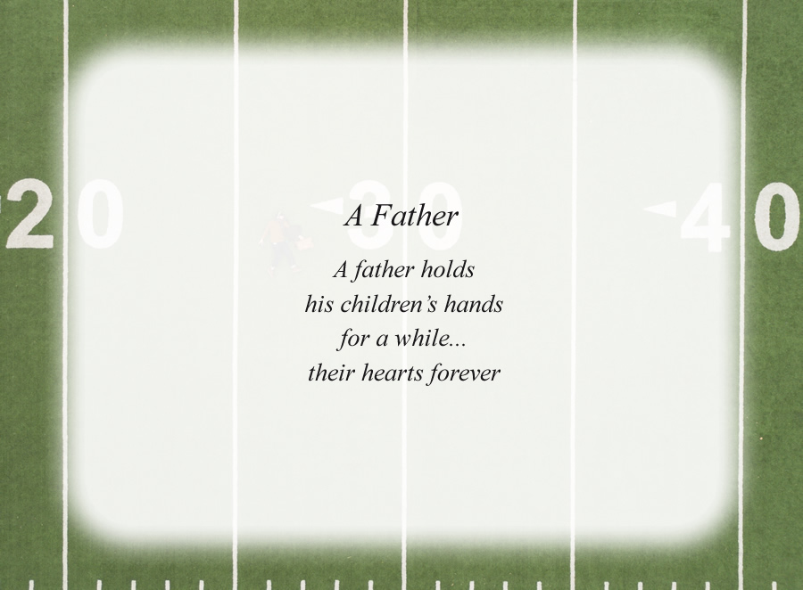 A Father poem with the Football Field background